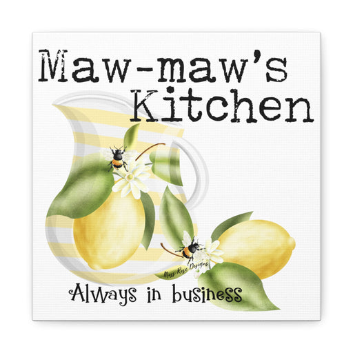 Maw-maw's Kitchen Always in Business 10 x 10 Canvas Kitchen Art, Grandma Gift, Lemon Honey Bee Design Canvas Gallery Wraps
