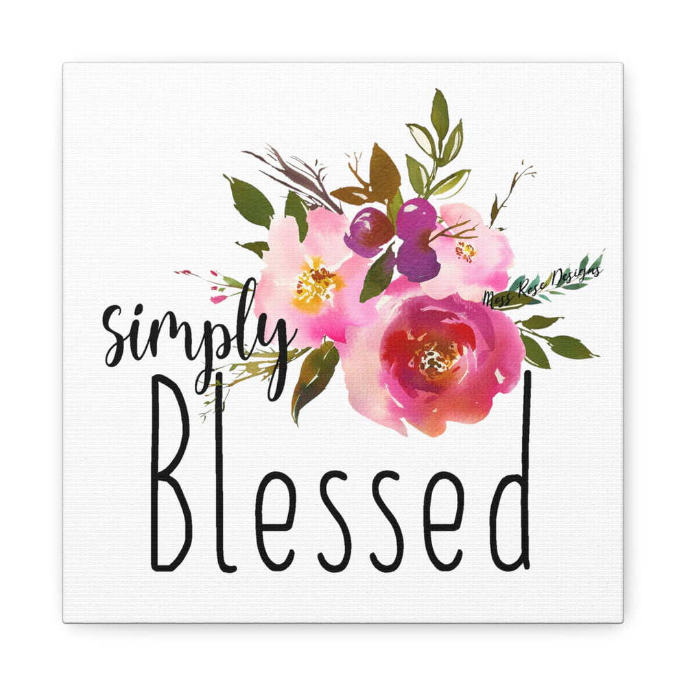 Simply Blessed Floral Canvas Gallery Wraps - Inspirational Wall Art - Faith Home Decor