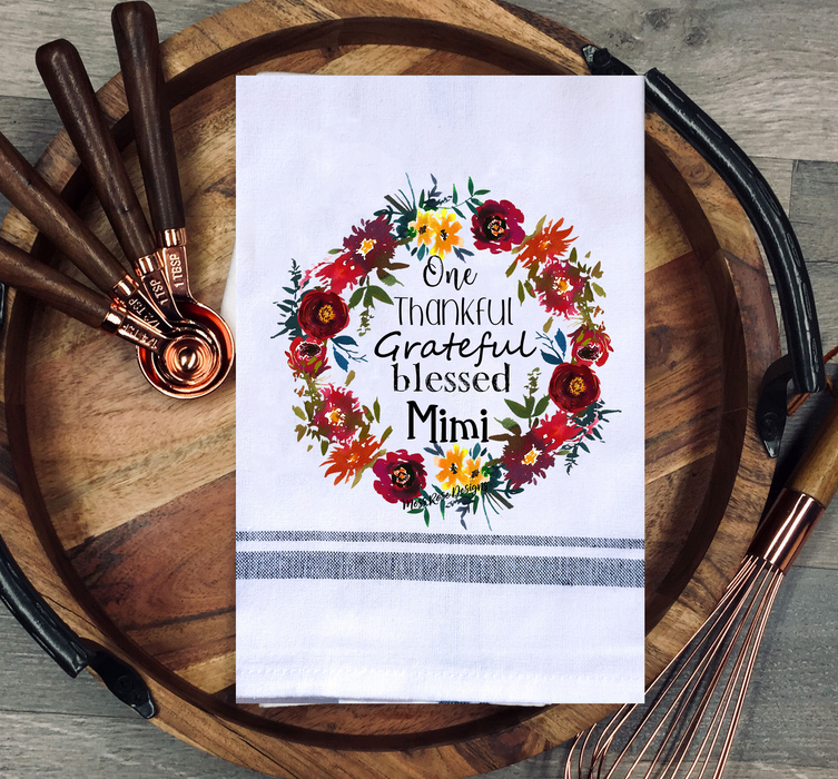 One Thankful Grateful Blessed Mimi Kitchen Towel