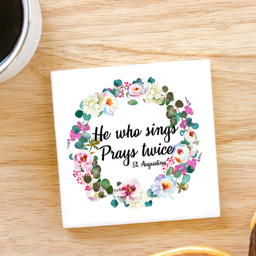 He Who Sings Prays Twice St Augustine Quote 3x3 Ceramic Magnet - Inspirational Kitchen Decor