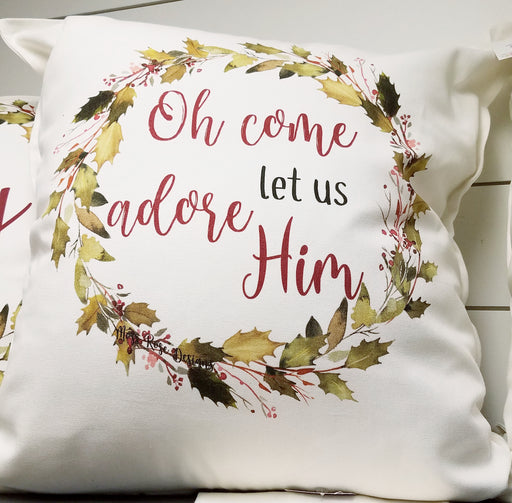 Oh Come Let Us Adore Him Holly Garland Wreath Pillow