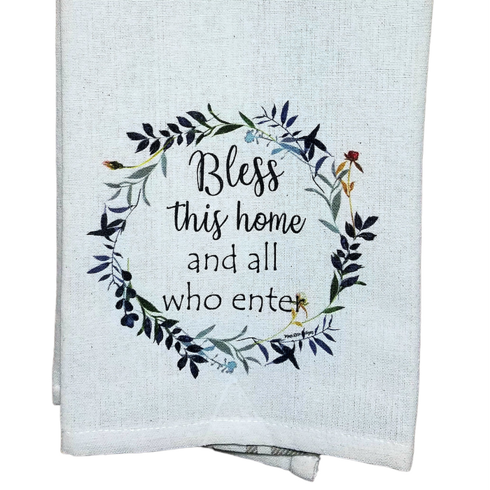 Bless This Home and All Who Enter Kitchen Towel