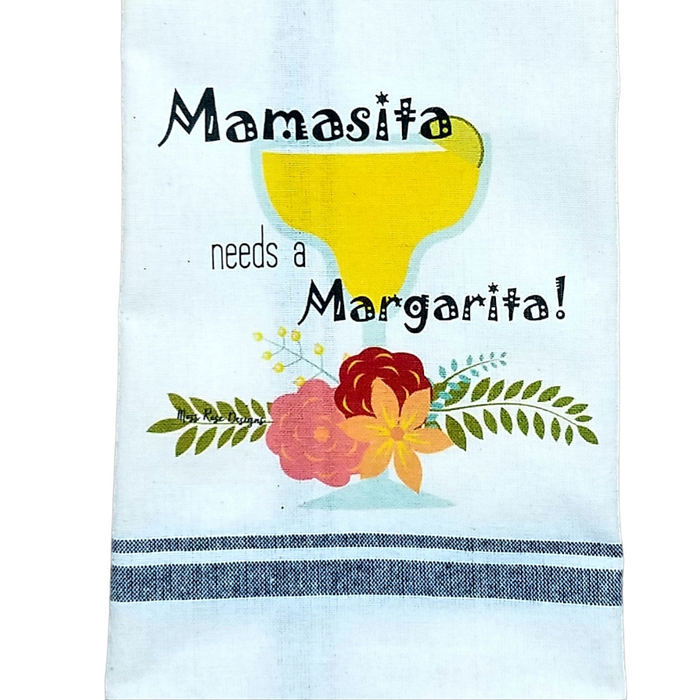 Mamasita Needs a Margarita Kitchen Towel